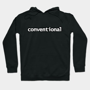 Conventional Minimal Typography White Text Hoodie